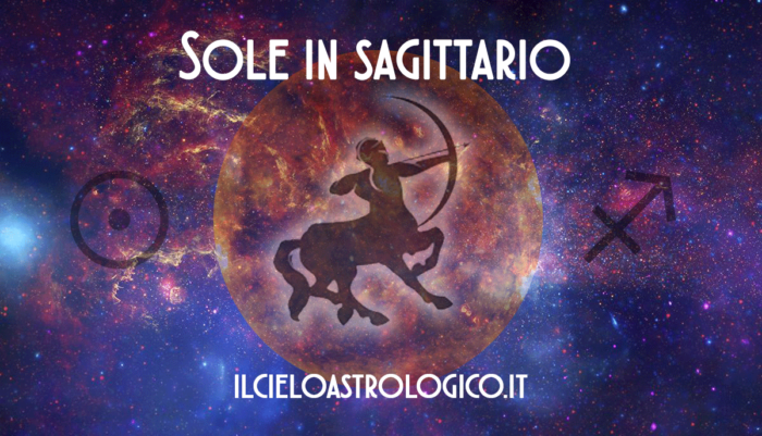 Il Sole entra in Sagittario: novembre 2018 - Il Cielo Astrologico