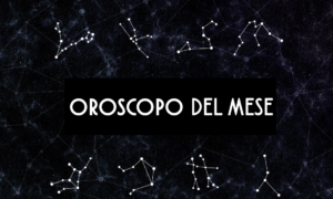 L'Oroscopo del mese de Il Cielo Astrologico