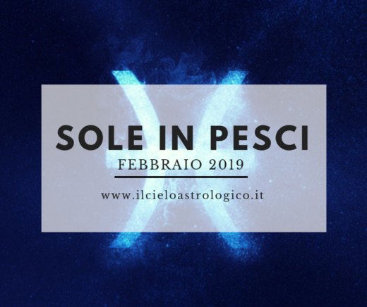 Sole in Pesci - febbraio 2019