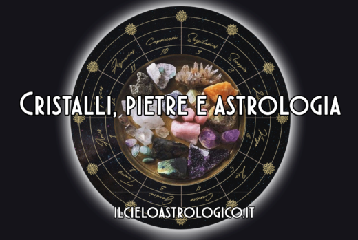 Cristalli pietre e astrologia