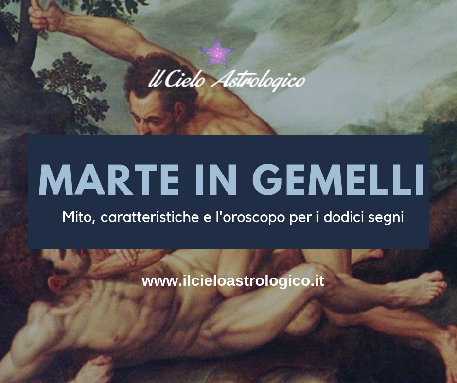 Marte in Gemelli: mito, caratteristiche e oroscopo per i dodici segni